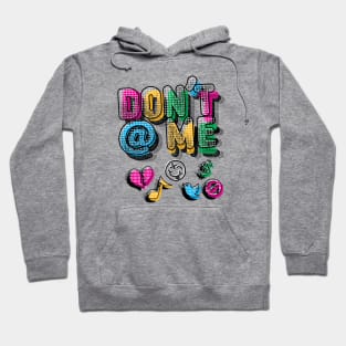 Don't at Me Hoodie